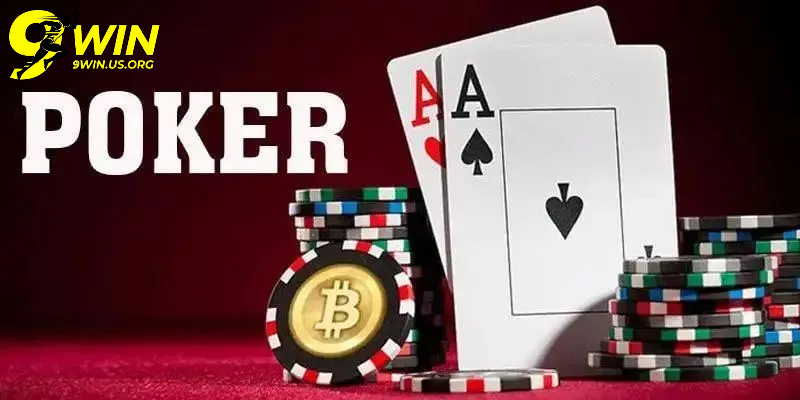 Poker 9Win Là Gì? 