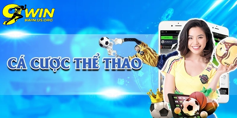 Vì sao Cá cược thể thao tại 9win lại hấp dẫn?